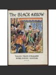 The Black Arrow: Abridged and simplified [= Tales from England; 3rd degree No. 21] [dětské knihy, učebnice, angličtina] - náhled