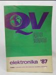 QUO VADIS elektronika '87: Vývojové tendence vybraných elektronických oborů - náhled