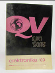 QUO VADIS elektronika '89: Vývojové tendence vybraných elektronických oborů - náhled