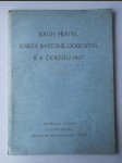 Kruh přátel Josefa Bartoně-Dobenína - k 8. červnu L.P. 1937 - 1862-1937  PODPIS AUTORA! - náhled