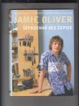 Jamie Olivier (Šéfkuchař bez čepice) - náhled