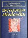 Encyklopedie středověku - le goff jacques / schmitt jean-claude - náhled