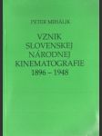 Vznik slovenskej národnej kinematografie 1896-1948 - náhled