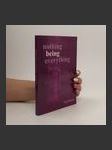 Nothing Being Everything - náhled