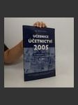 Učebnice účetnictví 2005, pro střední školy a veřejnost I. díl (sedmé, upravené vydání) - náhled