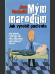 Mým marodům - jak vyrobit pacienta - náhled