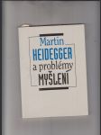 Martin Heidegger a problémy myšlení (sborník studií) - náhled