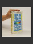 Liebe das Leben, das Leben liebt dich - náhled