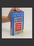 Larousse De Poche. Le Pratique Du Français - náhled