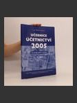Učebnice účetnictví 2005, pro střední školy a veřejnost I. díl (sedmé, upravené vydání) - náhled