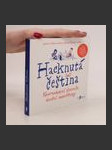Hacknutá čeština : neortodoxní slovník dnešní mateřštiny - náhled