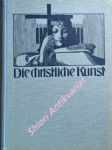 DIE CHRISTLICHE KUNST - Monatsschrift für alle Gebiete der christlichen Kunst und Kunstwissenschaft. XI. Jahrgang - náhled