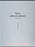 Věřit, milovat a sloužit ( myšlenky laika ) - malík stanislav - náhled