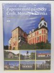 Zapomenuté památky Čech, Moravy a Slezska: 209 tipů na výlety za krásou a historií - náhled