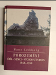 Porozumění - Češi - Němci - východní Evropa 1848-1948 - náhled