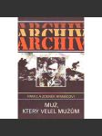 Muž, který velel mužům (edice: Archiv, sv. 56) [Karel Klapálek, biografie, druhá světová válka] - náhled