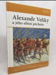 Alexandr Veliký a jeho elitní pěchota - náhled