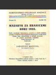 Masaryk za hranicemi roku 1923 (edice: Hospodářsko-politická knižnice, sv. 29, ročník XII) [Tomáš G. Masaryk, politika, ekonomie] - náhled