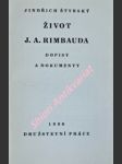 Život j.a. rimbauda - doklady a dopisy - štýrský jindřich - náhled