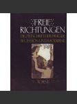 Freie Richtungen. Die Zeitschrift der Prager Secession und Moderne (Volné směry, časopis, secese, umění, mj. i SVU Mánes, Karel Hlaváček, Vojtěch Preissig) - náhled