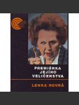 Premiérka Jejího Veličenstva [Margaret Thatcherová - britská předsedkyně vlády, dějiny Velké Británie 20. stol. Thatcher] - náhled