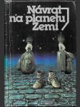 Návrat na planetu Zemi - antologie české a slovenské science fiction - náhled