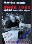 ÚNOR 1948: Výsledek nerovného zápasu - HANZLÍK František - náhled