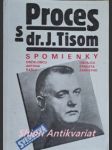 Proces s dr. j. tisom - spomienky obžalobcu antona rašlu a obhajcu ernesta žabkayho - rašla anton / žabkay ernest - náhled