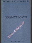 Přemyslovci - hra o pěti dějstvích - fischer otokar - náhled