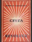 Cesta revoluce - kratochvíl jaroslav - náhled