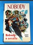 Nobody - 04 díl - Nobody v Serailu - náhled