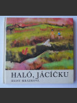 Haló, Jácíčku - knížka o velkém přátelství - náhled