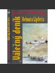 Válečný deník Helmuta Lipferta [letec německé Luftwaffe v Rusku, 2. světová válka, pilot, letectví] - náhled