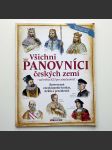 Všichni panovníci českých zemí od roku 623 po současnost  - náhled