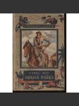 Ohnivá puška - Karel May - ilustroval Zdeněk Burian [S puškou a lasem, originální vazba 1935] - náhled