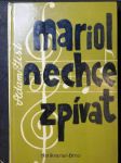 Mariol nechce zpívat - náhled