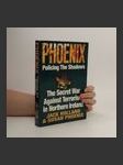 Phoenix - Plicing The Shadows: The Secret War Against Terrorism in Northern Ireland - náhled