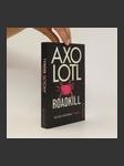 Axolotl Roadkill : Roman - náhled