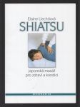Shiatsu - japonská masáž pro zdraví a dobrou kondici - náhled