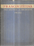 Francouzština pro běžnou a obchodní praxi. Část 1, (Texty, otázky a cvičení) - náhled