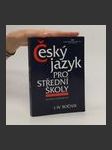 Český jazyk pro I.-IV. ročník středních škol (mluvnická a stylistická část) - náhled