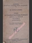 Úvod do nadsmyslového poznání světa a určení člověka ( anthroposofie) - steiner rudolf - náhled