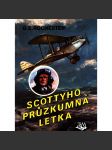 Scottyho průzkumná letka (edice: Hrdinové vzdušných bitev, sv. 21) [povídky, letectví, první světová válka] - náhled