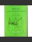 Příroda a její divné děti (edice: Věda mládeži) [příroda, zvířata, hmyz] - náhled