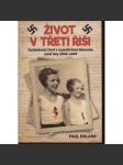 Život v Třetí říši - Každodenní život v nacistickém Německu mezi lety 1939-1945 (Třetí říše, nacistické Německo) - náhled