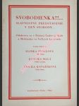 Svobodienka !!!... slavnostné predstavenie v deň svobody... odohráva sa v štátnej ludovej škole a meštianke vo velkých levároch - šebelová elinka / malá linuška / kovaříková anička - náhled