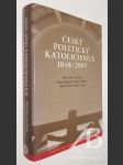 Český politický katolicismus 1848–2005 - náhled