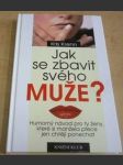 Jak se zbavit svého muže? - náhled