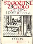 Starožitné  zrcadlo-  příběhy z  doby  tchangů - náhled