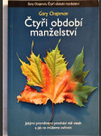 Čtyři období manželství - jakými proměnami prochází náš vztah a jak je můžeme ovlivnit - náhled